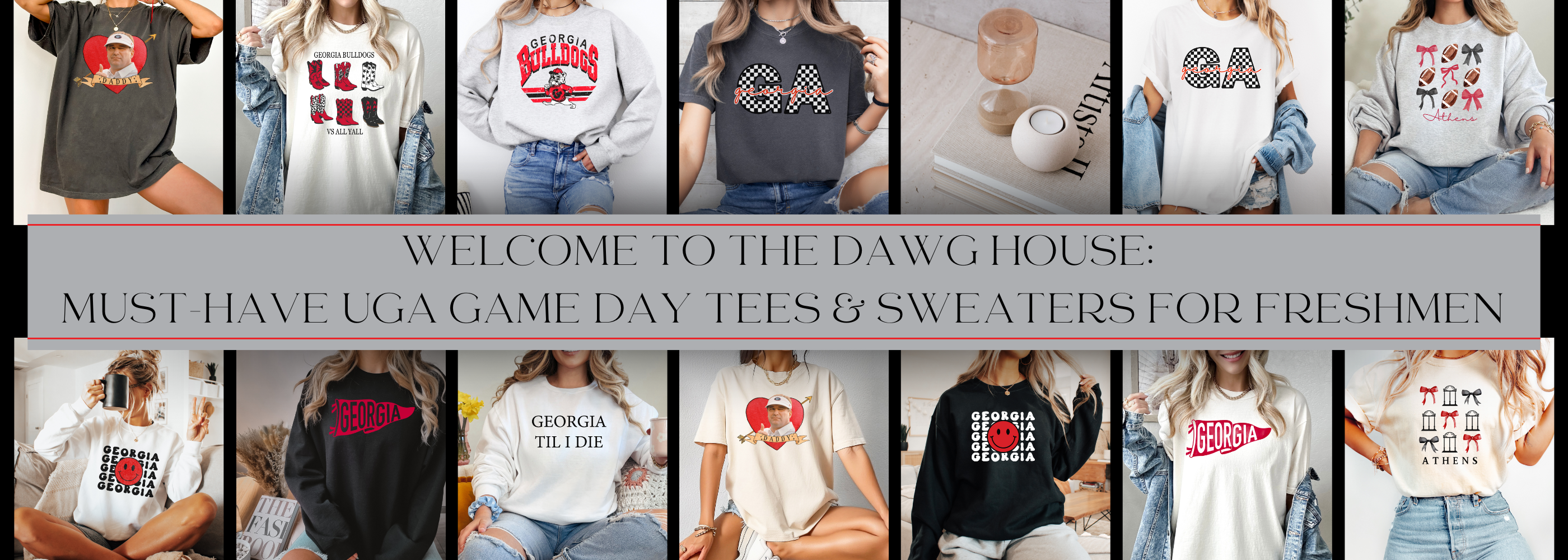 Welcome to the Dawg House: Must-Have UGA Game Day Tees & Sweaters for Freshmen