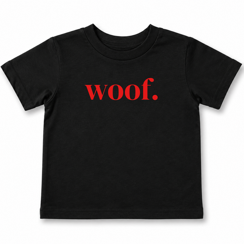 Woof Toddler T-Shirt