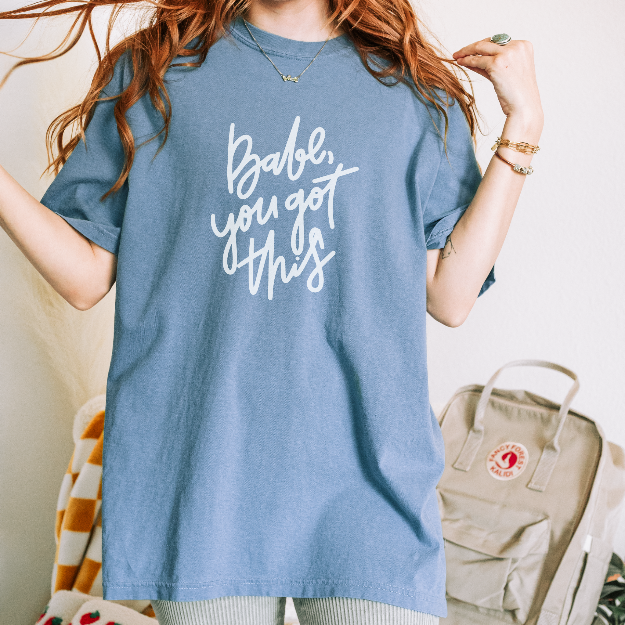 Babe You Got This T-Shirt