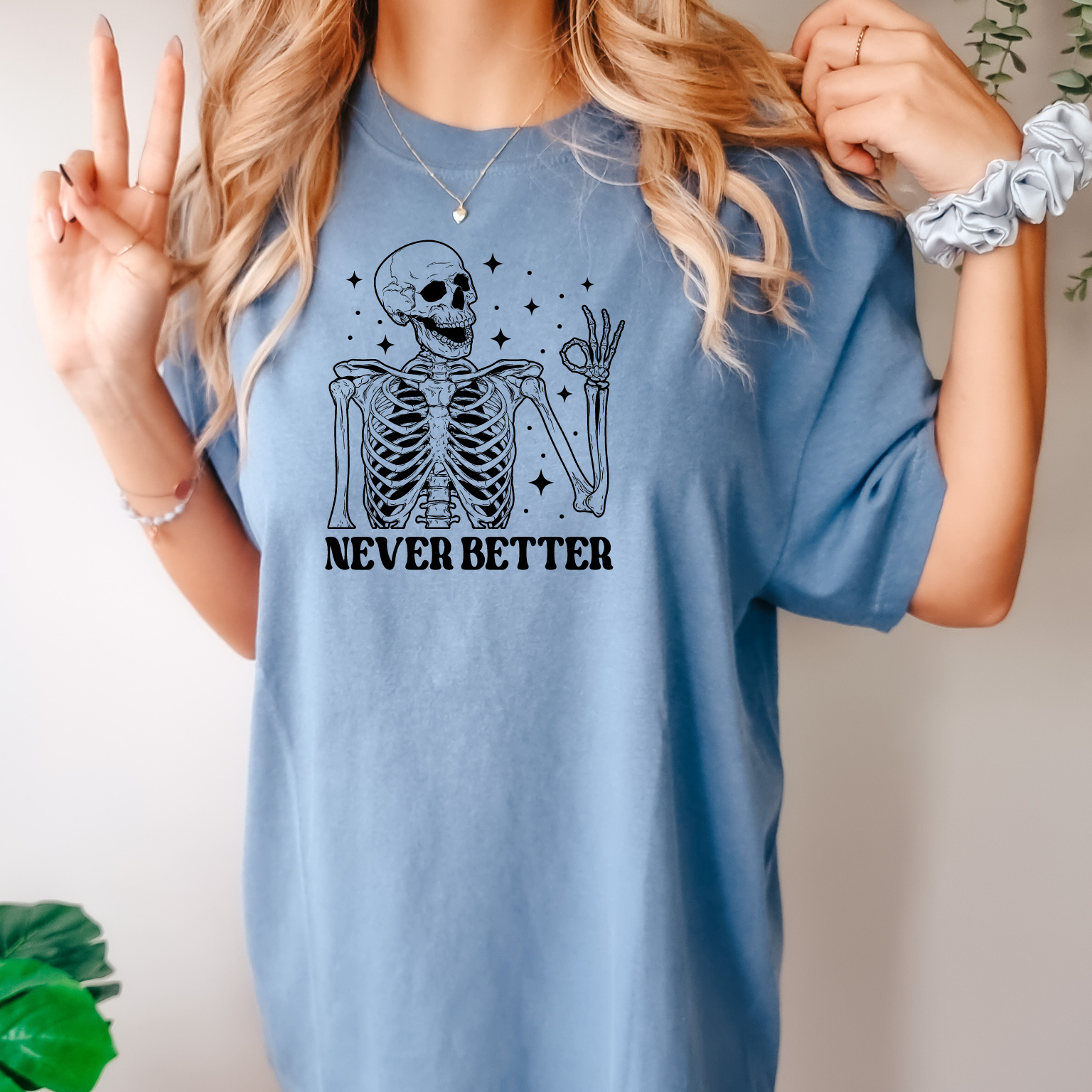 Never Better T-Shirt