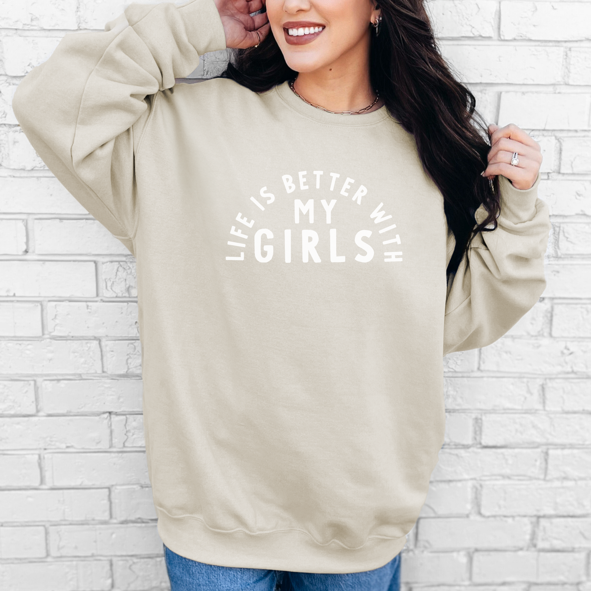 Life is Better with My Girls Sweater