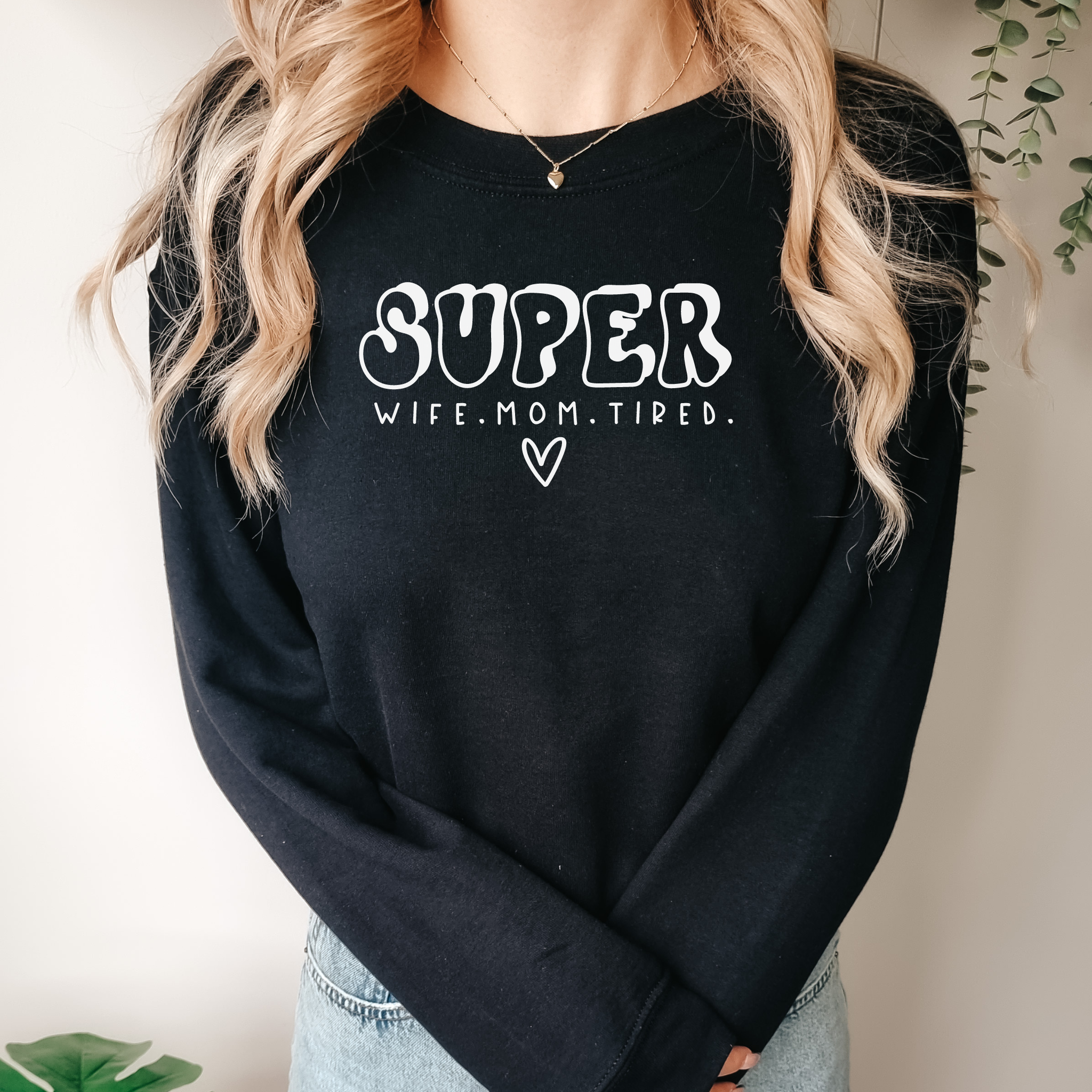 Super Wife Super Mom Super Tired Sweater – Lily Taylor Designs