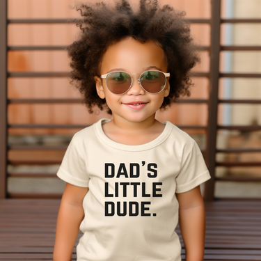 Dad's Little Dude Toddler T-Shirt