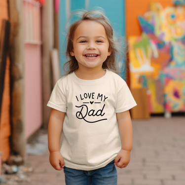 I Love My Dad Toddler T-Shirt