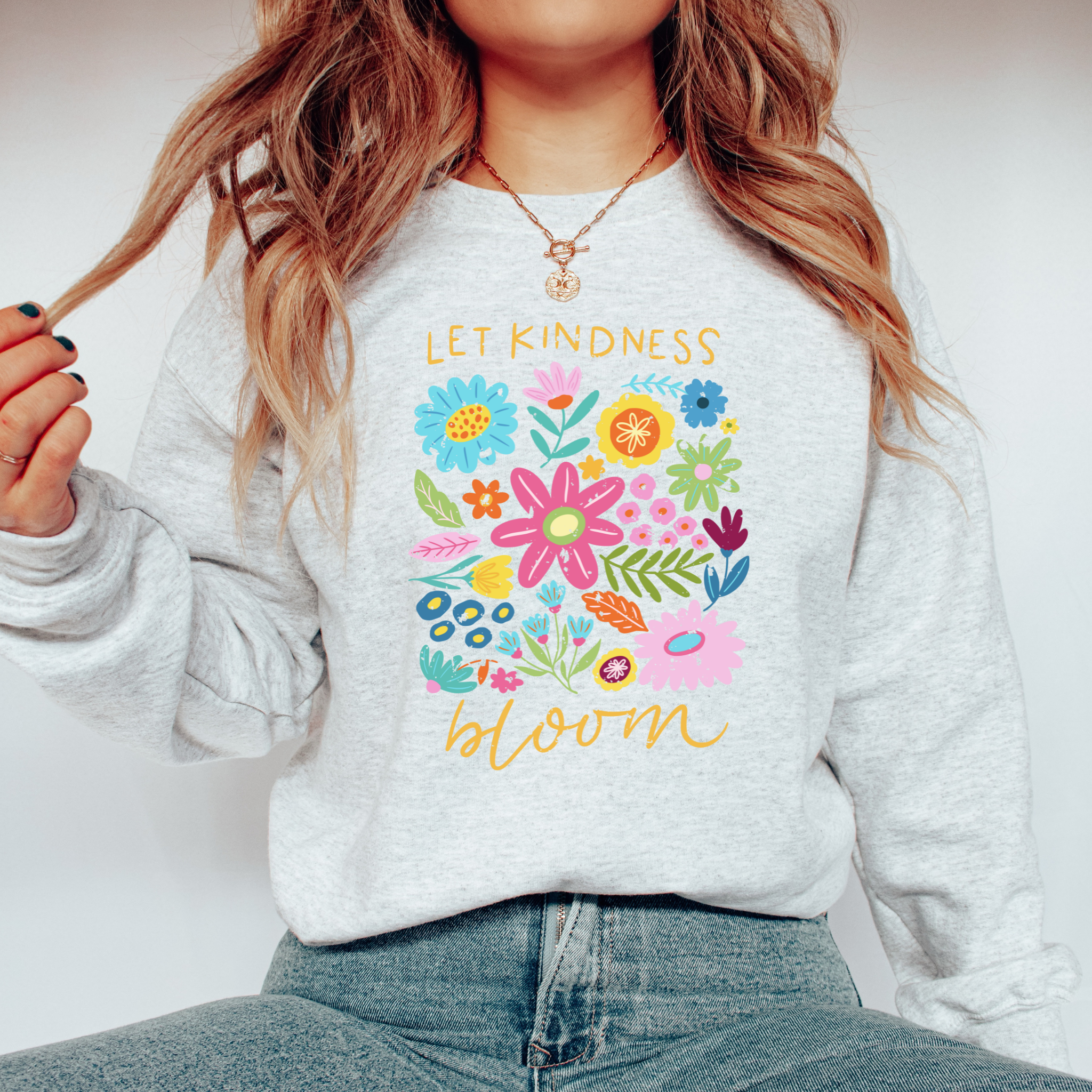 Let Kindness Bloom Sweater