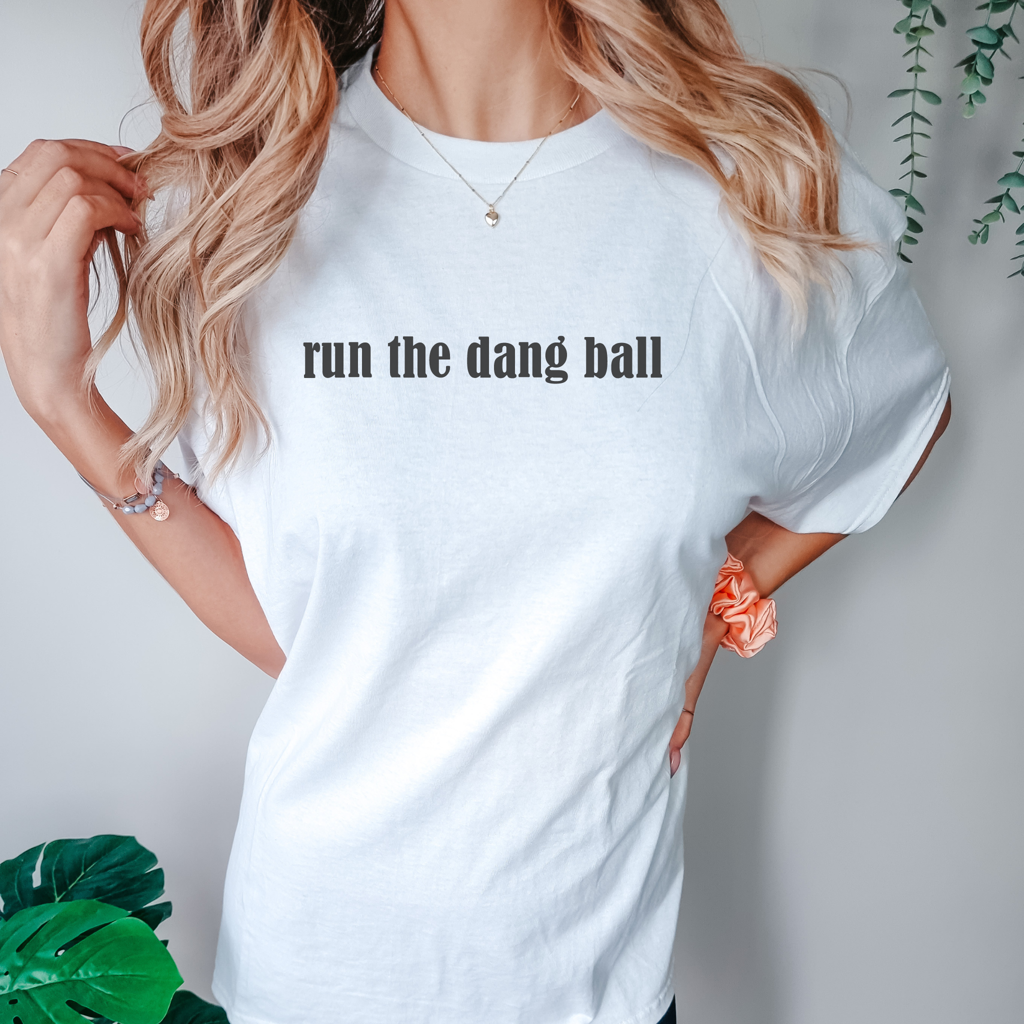 Run the Dang Ball T-Shirt